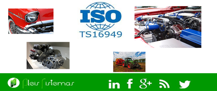 ISO/TS 16949: Sistema de Gestión de Calidad para el sector de la automoción